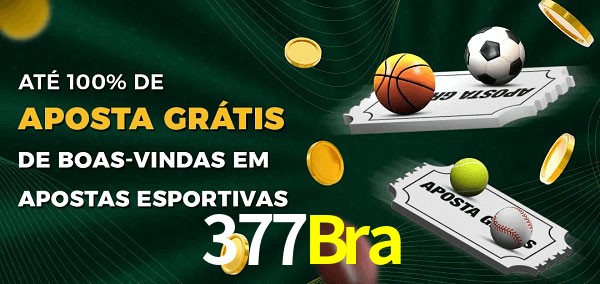 377Bra Ate 100% de Aposta Gratis